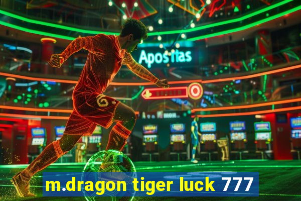 m.dragon tiger luck 777